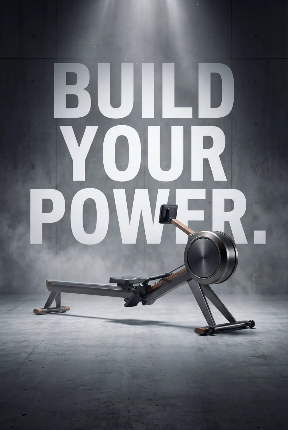 Rowing machine promotional visual — Build Your Power